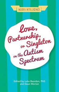 Love Partnership or Singletom on the Autism Spectrum - book cover