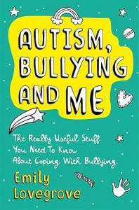 Book cover@: Autism, Bullying and Me