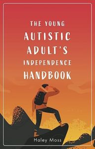 Book cover: Young autistic adult's independence handbook